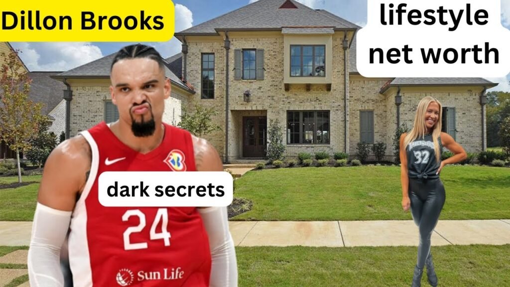 dillon brooks net worth-eromedotcom